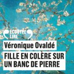 Coup-de-coeur2023_Fille-en-colere-sur-un-banc-de-pierre.mp3